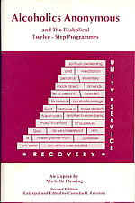 Alcoholics Anonymous and the Diabolical Twelve-Step Programmes, by Michelle Fleming and Cornelia R. Ferreira, M.Sc.