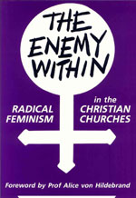 The Enemy Within, Alice von Hildebrand, Cornelia R. Ferreira and others