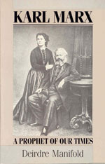 Karl Marx: A Prophet of our Times, Deirdre Manifold