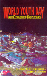 World Youth Day:  From Catholicism to Counterchurch, by Cornelia R. Ferreira and John Vennari